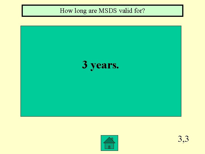 How long are MSDS valid for? 3 years. 3, 3 