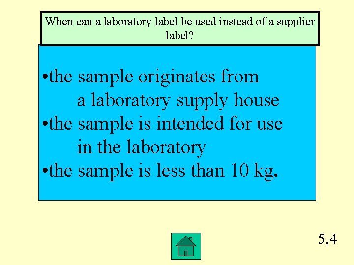 When can a laboratory label be used instead of a supplier label? • the