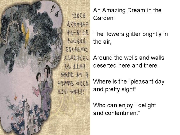 An Amazing Dream in the Garden: The flowers glitter brightly in the air, Around