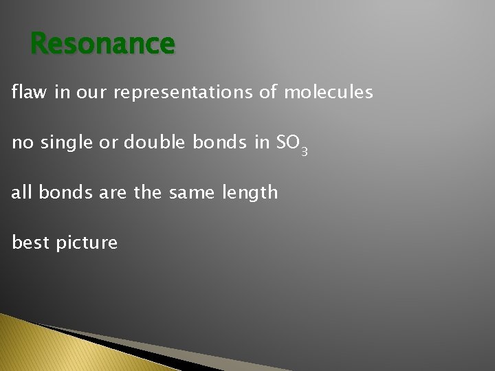 Resonance flaw in our representations of molecules no single or double bonds in SO