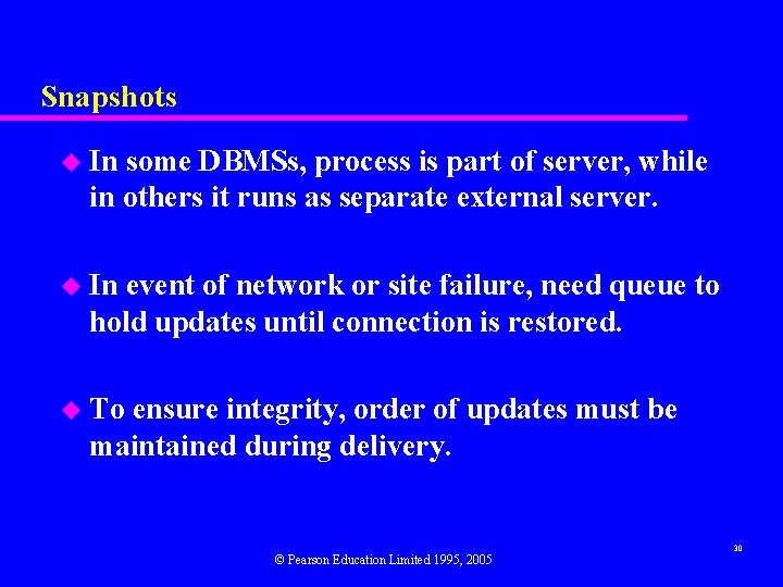 Snapshots u In some DBMSs, process is part of server, while in others it