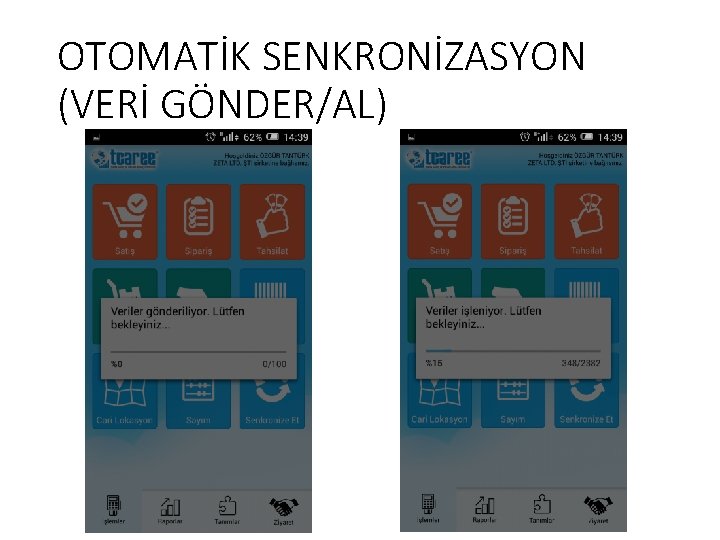 OTOMATİK SENKRONİZASYON (VERİ GÖNDER/AL) 