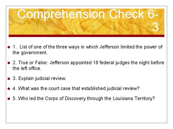 Comprehension Check 63 n 1. List of one of the three ways in which