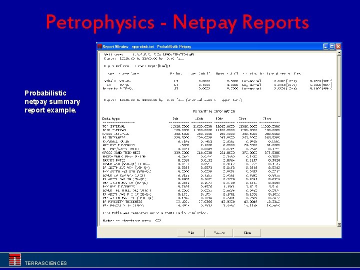 Petrophysics - Netpay Reports Probabilistic netpay summary report example. TERRASCIENCES 