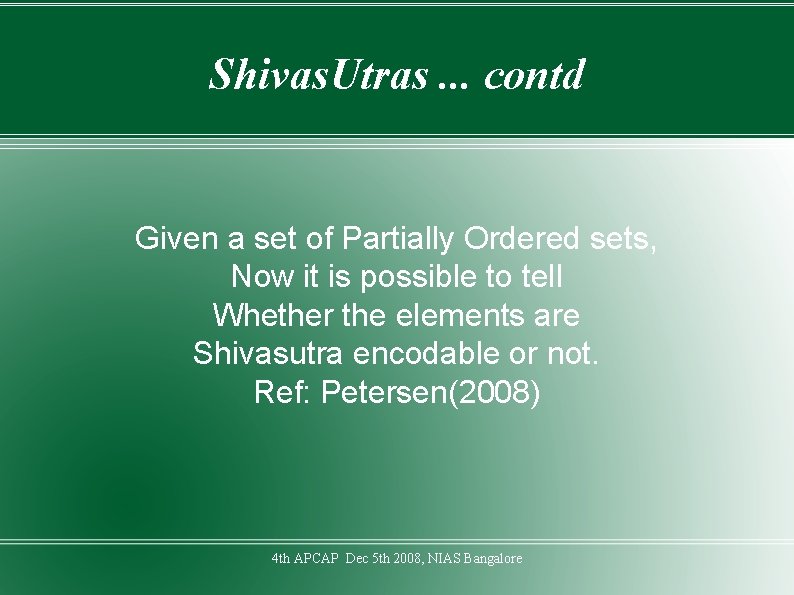 Shivas. Utras. . . contd Given a set of Partially Ordered sets, Now it