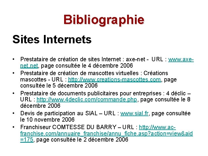 Bibliographie Sites Internets • Prestataire de création de sites Internet : axe-net - URL