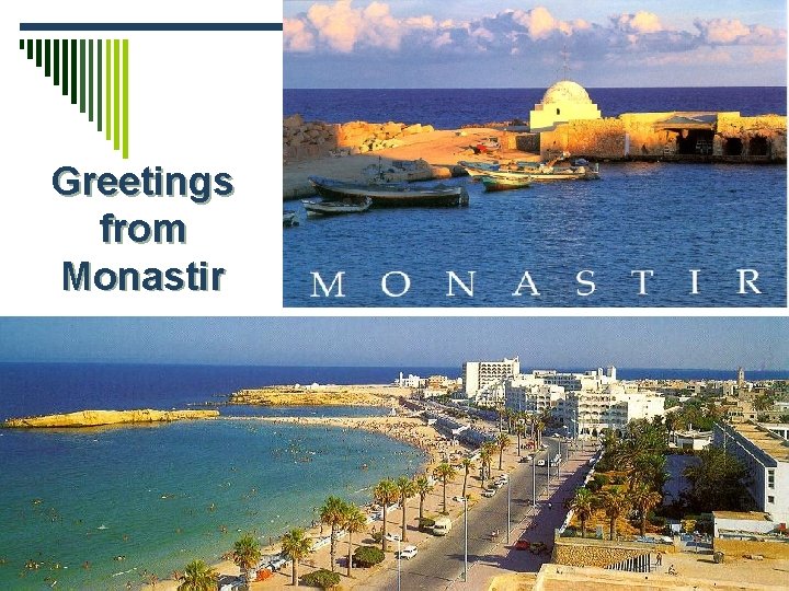 Greetings from Monastir 