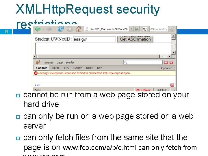 14 XMLHttp. Request security restrictions cannot be run from a web page stored on
