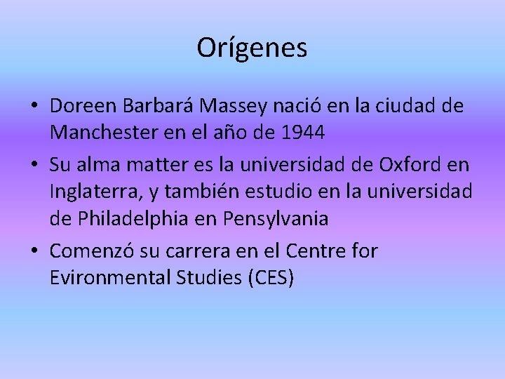 Orígenes • Doreen Barbará Massey nació en la ciudad de Manchester en el año