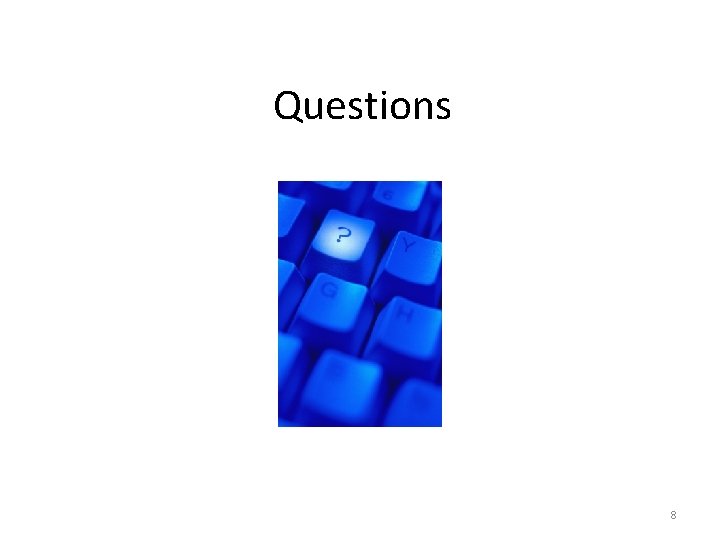Questions 8 