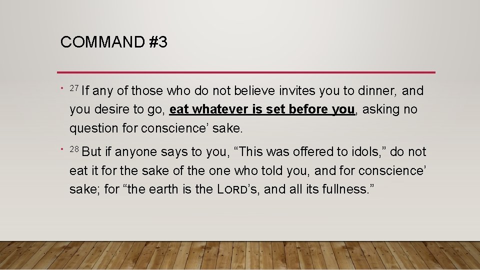 COMMAND #3 • 27 If any of those who do not believe invites you