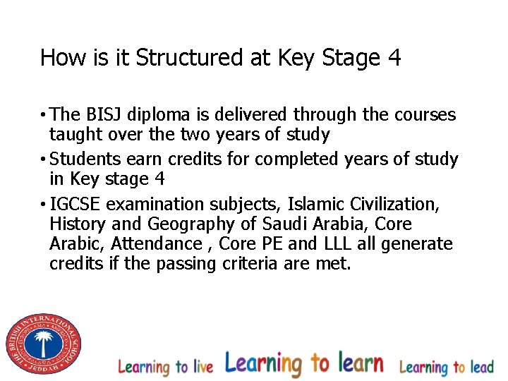 How is it Structured at Key Stage 4 • The BISJ diploma is delivered