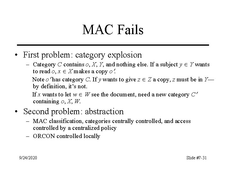 MAC Fails • First problem: category explosion – Category C contains o, X, Y,