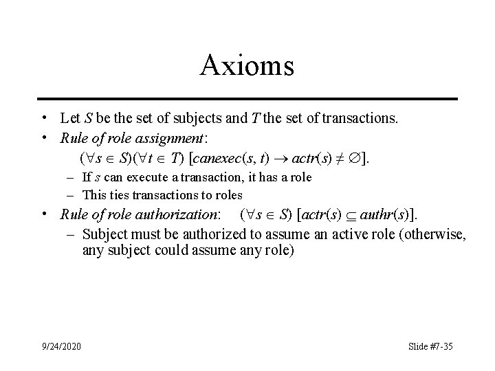 Axioms • Let S be the set of subjects and T the set of