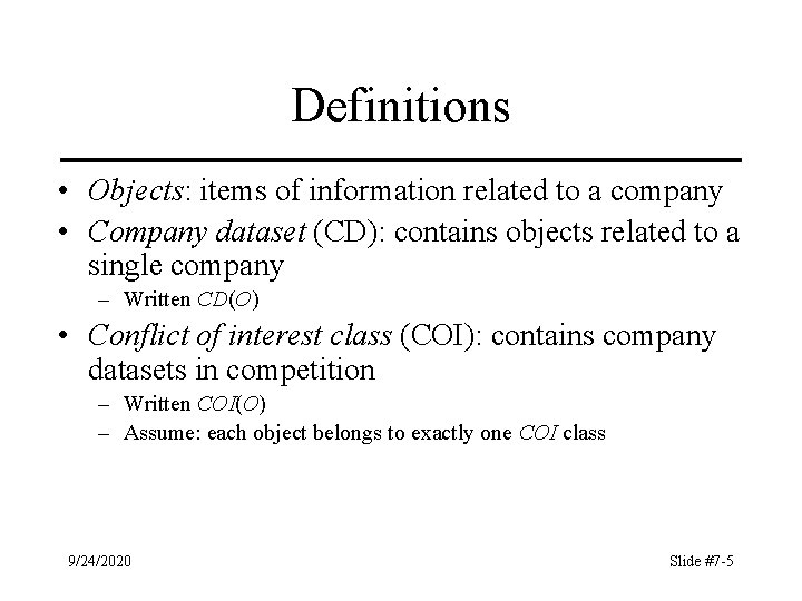 Definitions • Objects: items of information related to a company • Company dataset (CD):