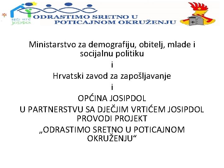 Ministarstvo za demografiju, obitelj, mlade i socijalnu politiku i Hrvatski zavod za zapošljavanje i
