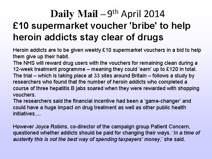 Daily Mail – 9 th April 2014 £ 10 supermarket voucher 'bribe' to help