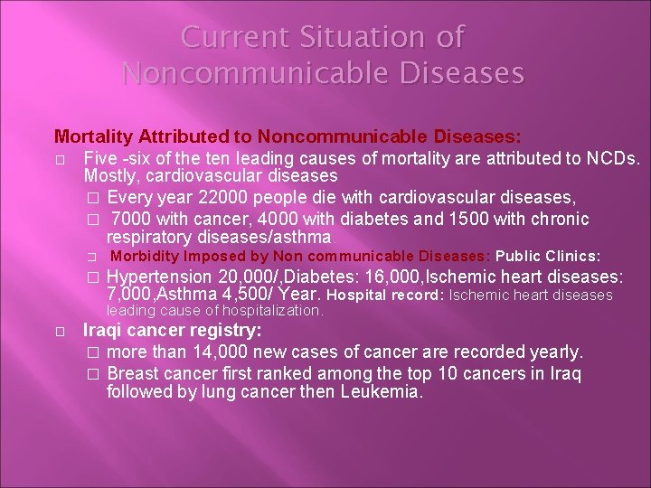 Current Situation of Noncommunicable Diseases Mortality Attributed to Noncommunicable Diseases: � Five -six of