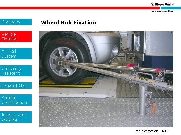 Company Wheel Hub Fixation Vehicle Fixation XY-Rail. System Centering Assistent Exhaust Gas Special Construction