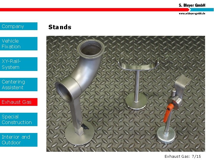 Company Stands Vehicle Fixation XY-Rail. System Centering Assistent Exhaust Gas Special Construction s Interior