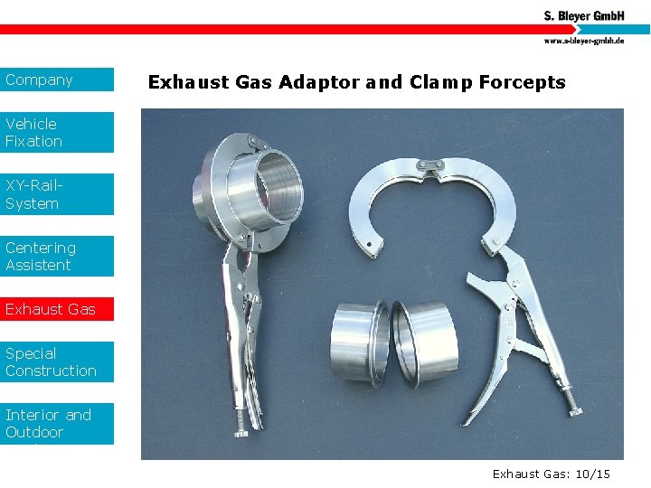 Company Exhaust Gas Adaptor and Clamp Forcepts Vehicle Fixation XY-Rail. System Centering Assistent Exhaust