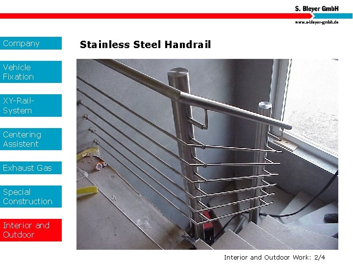 Company Stainless Steel Handrail Vehicle Fixation XY-Rail. System Centering Assistent Exhaust Gas Special Construction