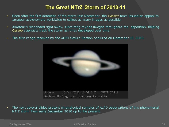 The Great NTr. Z Storm of 2010 -11 • Soon after the first detection