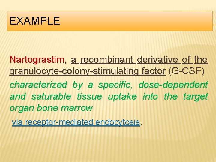 EXAMPLE Nartograstim, Nartograstim a recombinant derivative of the granulocyte-colony-stimulating factor (G-CSF) characterized by a