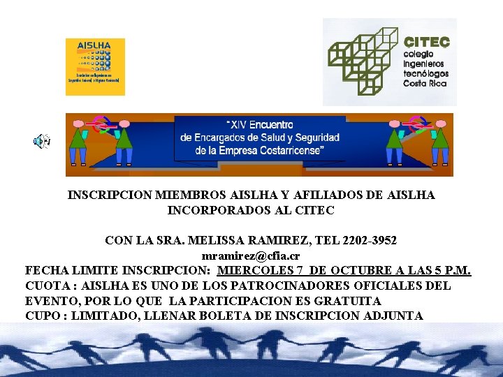 INSCRIPCION MIEMBROS AISLHA Y AFILIADOS DE AISLHA INCORPORADOS AL CITEC CON LA SRA. MELISSA