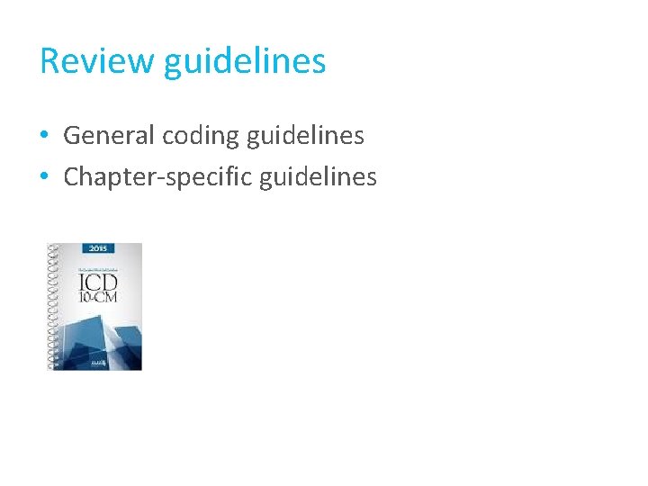 Review guidelines • General coding guidelines • Chapter-specific guidelines Review guidelines • General coding guidelines • Chapter-specific guidelines