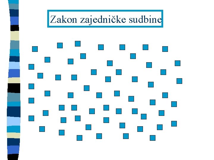 Zakon zajedničke sudbine 