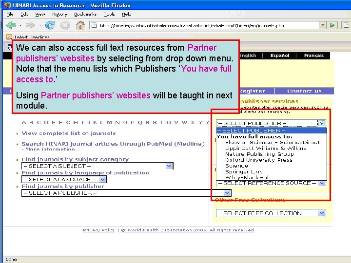 Partner publisher services 1 We can also access full text resources from Partner publishers’