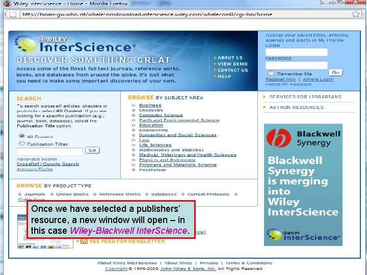 Partner publisher services continued Once we have selected a publishers’ resource, a new window
