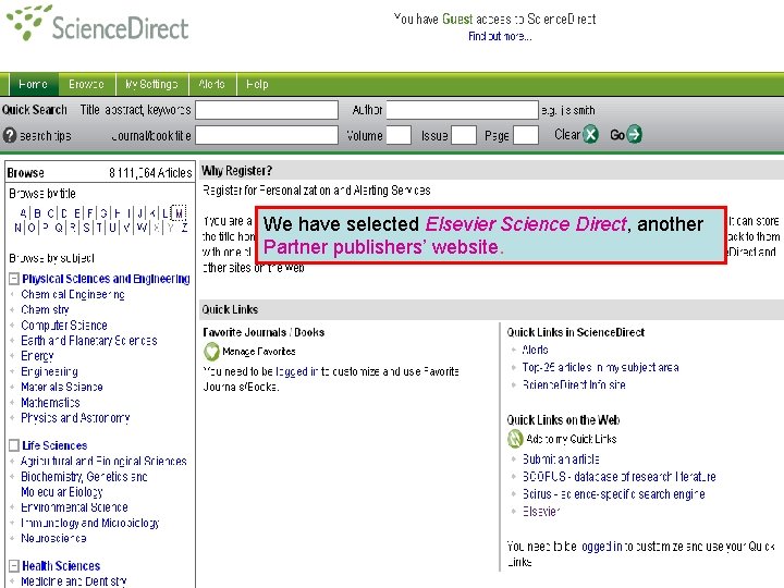 Partner publisher services 3 We have selected Elsevier Science Direct, another Partner publishers’ website.