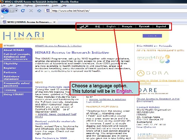 Choose a language option. This tutorial will be in English. 