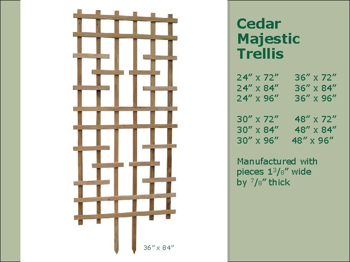 Cedar Majestic Trellis 24” x 72” 24” x 84” 24” x 96” 36” x