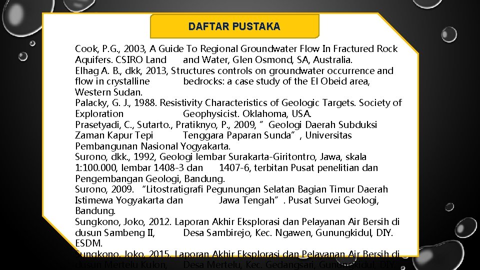 DAFTAR PUSTAKA Cook, P. G. , 2003, A Guide To Regional Groundwater Flow In