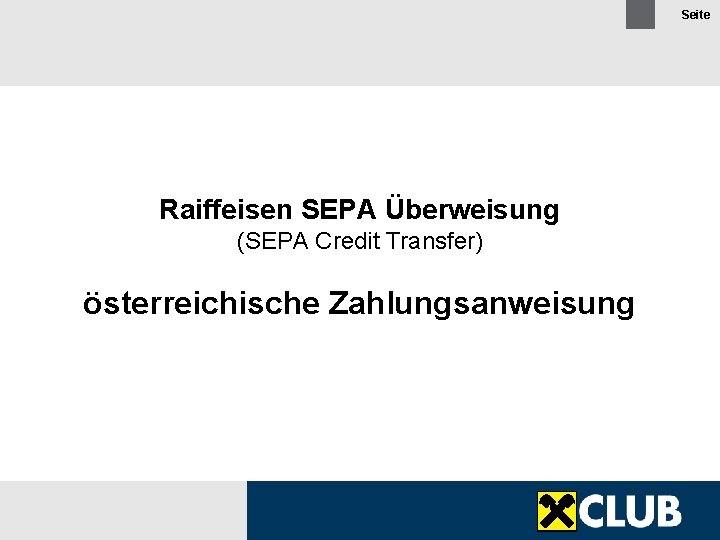 Seite Raiffeisen SEPA Überweisung (SEPA Credit Transfer) österreichische Zahlungsanweisung 