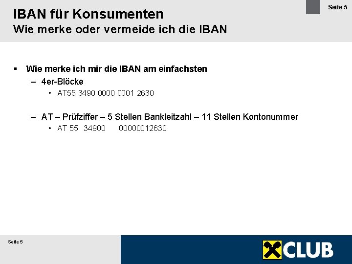 IBAN für Konsumenten Wie merke oder vermeide ich die IBAN § Wie merke ich