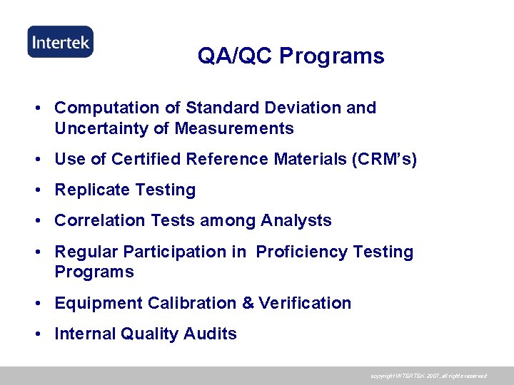 QA/QC Programs • Computation of Standard Deviation and Uncertainty of Measurements • Use of