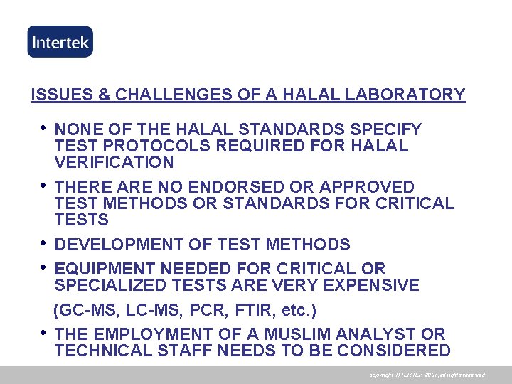 ISSUES & CHALLENGES OF A HALAL LABORATORY • • • NONE OF THE HALAL