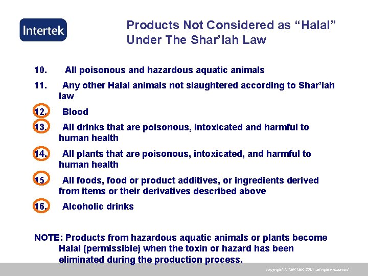 Products Not Considered as “Halal” Under The Shar’iah Law 10. 11. 12. All poisonous