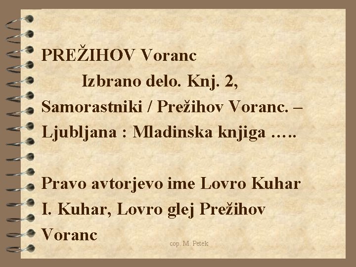 PREŽIHOV Voranc Izbrano delo. Knj. 2, Samorastniki / Prežihov Voranc. – Ljubljana : Mladinska