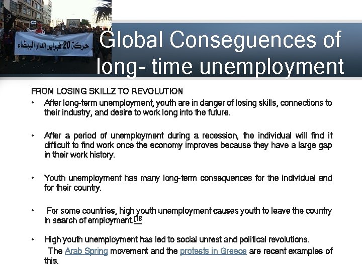 Global Conseguences of long- time unemployment FROM LOSING SKILLZ TO REVOLUTION • After long-term