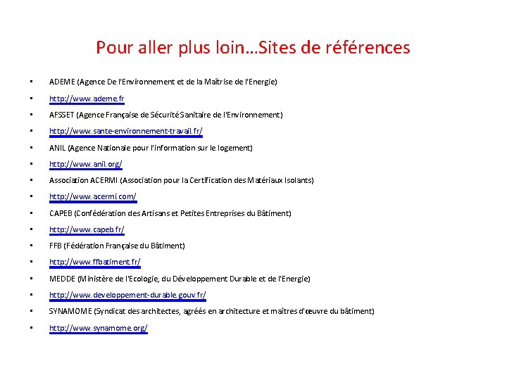 Pour aller plus loin…Sites de références • ADEME (Agence De l'Environnement et de la