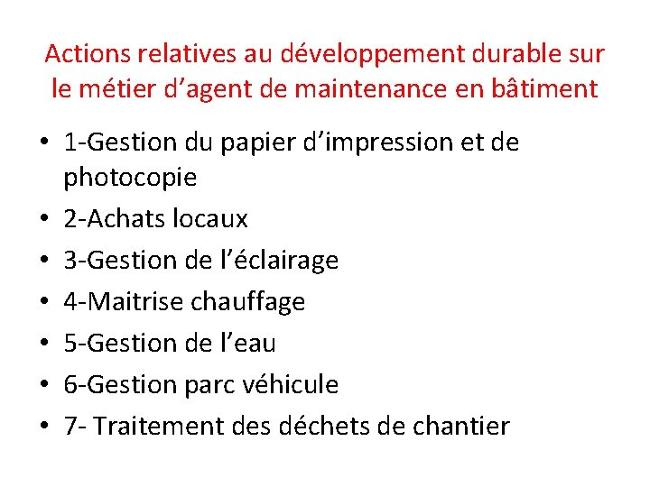 Actions relatives au développement durable sur le métier d’agent de maintenance en bâtiment •