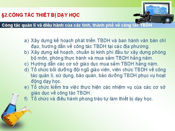 § 2. CÔNG TÁC THIẾT BỊ DẠY HỌC Công tác quản lí và điều