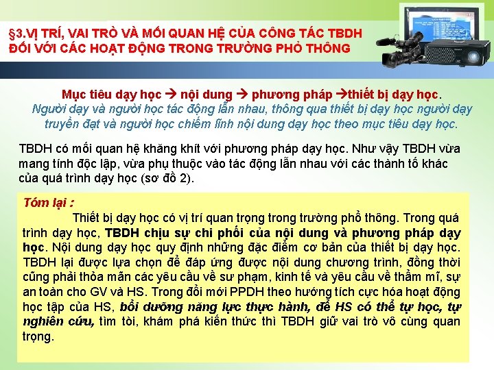 § 3. VỊ TRÍ, VAI TRÒ VÀ MỐI QUAN HỆ CỦA CÔNG TÁC TBDH