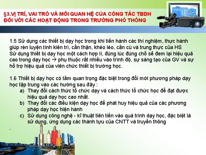 § 3. VỊ TRÍ, VAI TRÒ VÀ MỐI QUAN HỆ CỦA CÔNG TÁC TBDH