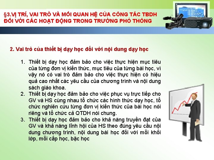 § 3. VỊ TRÍ, VAI TRÒ VÀ MỐI QUAN HỆ CỦA CÔNG TÁC TBDH